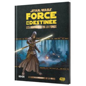 Star wars : force et déstinée - les domaines de la force